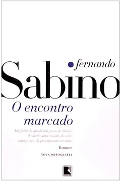 Livro O Encontro Marcado - Resumo, Resenha, PDF, etc.