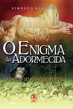 Livro O Enigma da Adormecida. Crônicas do Reino do Portal - Resumo, Resenha, PDF, etc.
