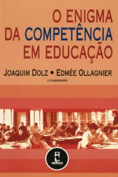 Livro O Enigma da Competência em Educação - Resumo, Resenha, PDF, etc.