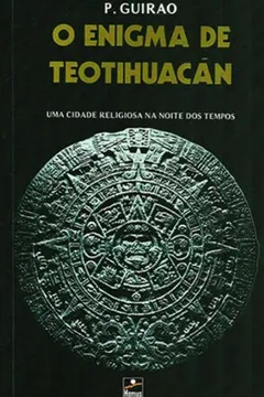 Livro O Enigma de Teotihuacan - Resumo, Resenha, PDF, etc.