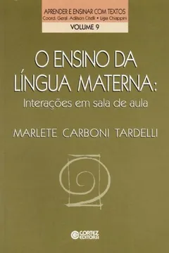 Livro O Ensino da Língua Materna. Interações em Sala de Aula - Resumo, Resenha, PDF, etc.