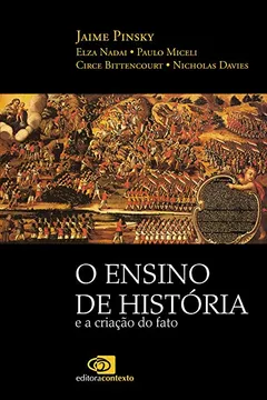 Livro O Ensino de História e a Criação do Fato - Resumo, Resenha, PDF, etc.