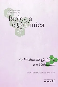 Livro O Ensino de Química e o Cotidiano - Resumo, Resenha, PDF, etc.