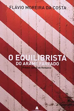 Livro O Equilibrista Do Arame Farpado - Resumo, Resenha, PDF, etc.
