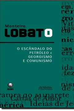Livro O Escândalo Do Petróleo E Georgismo E Comunismo - Resumo, Resenha, PDF, etc.