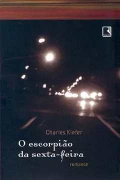 Livro O Escorpião Da Sexta-Feira - Resumo, Resenha, PDF, etc.