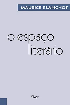 Livro O Espaço Literário - Resumo, Resenha, PDF, etc.