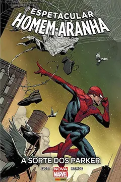 Livro O Espetacular Homem-Aranha. A Sorte dos Parker - Resumo, Resenha, PDF, etc.