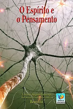 Livro O Espírito E O Pensamento - Resumo, Resenha, PDF, etc.
