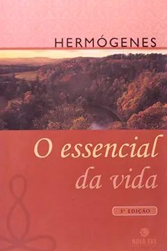 Livro O Essencial Da Vida - Resumo, Resenha, PDF, etc.