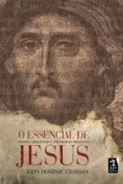 Livro O Essencial de Jesus. Frases Originais e Primeiras Imagens - Resumo, Resenha, PDF, etc.
