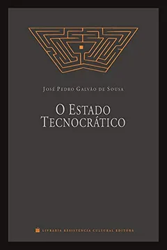 Livro O Estado Tecnocrático - Resumo, Resenha, PDF, etc.