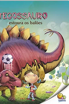 Livro O Estegossauro Estoura os Balões - Nível 3. Coleção Mundo dos Dinossauros - Resumo, Resenha, PDF, etc.
