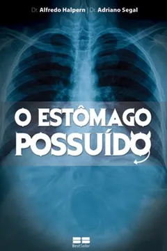 Livro O Estomago Possuido - Resumo, Resenha, PDF, etc.