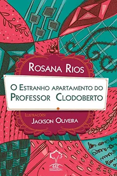 Livro O Estranho Apartamento Do Professor Clodoberto - Resumo, Resenha, PDF, etc.