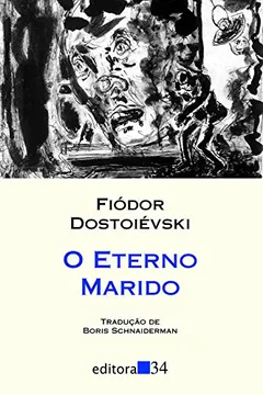 Livro O Eterno Marido - Resumo, Resenha, PDF, etc.