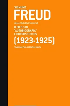 Livro O Eu e o Id. "Autobiografia" e Outros Textos. 1923-1925 - Resumo, Resenha, PDF, etc.
