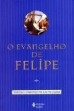 Livro O Evangelho De Felipe - Resumo, Resenha, PDF, etc.