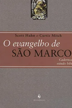 Livro O Evangelho de São Marcos - Resumo, Resenha, PDF, etc.