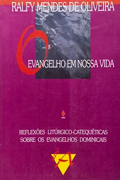 Livro O Evangelho Em Nossa Vida. Ano A - Volume 1 - Resumo, Resenha, PDF, etc.
