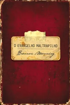 Livro O Evangelho Maltrapilho - Resumo, Resenha, PDF, etc.