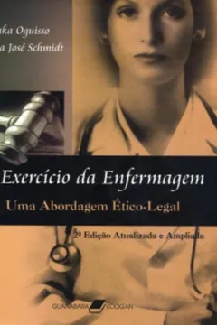 Livro O Exercício da Enfermagem. Uma Abordagem Ético-Legal - Resumo, Resenha, PDF, etc.
