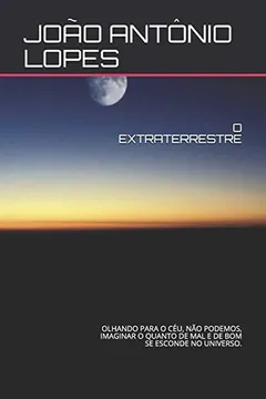 Livro O EXTRATERRESTRE - Resumo, Resenha, PDF, etc.