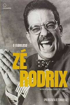 Livro O Fabuloso Zé Rodrix - Resumo, Resenha, PDF, etc.