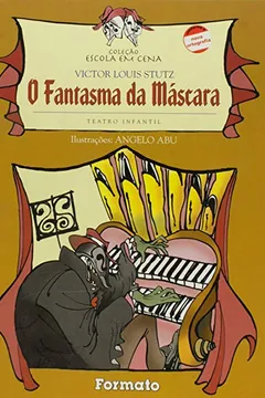 Livro O Fantasma da Mascara - Resumo, Resenha, PDF, etc.