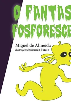 Livro O Fantasma Fosforescente - Resumo, Resenha, PDF, etc.