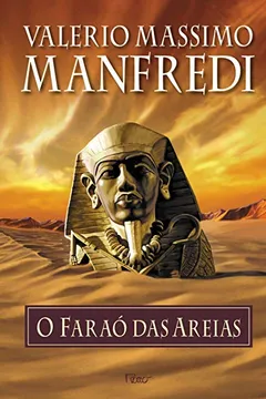 Livro O Faraó das Areias - Resumo, Resenha, PDF, etc.