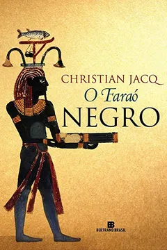 Livro O Faraó Negro - Resumo, Resenha, PDF, etc.