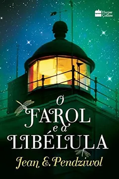 Livro O Farol e a Libélula - Resumo, Resenha, PDF, etc.