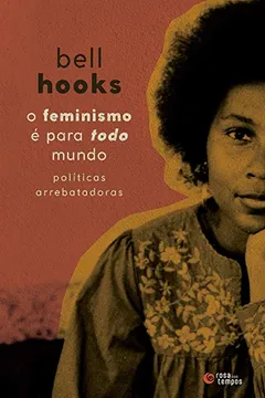 Livro O feminismo é para todo mundo: políticas arrebatadoras - Resumo, Resenha, PDF, etc.