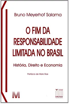 Livro O Fim da Responsabilidade Limitada no Brasil - Resumo, Resenha, PDF, etc.