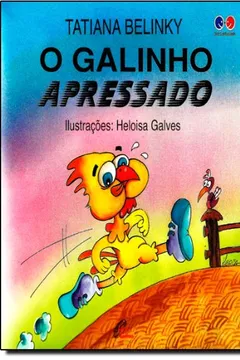 Livro O Galinho Apressado - Coleção Sabor Amizade - Resumo, Resenha, PDF, etc.