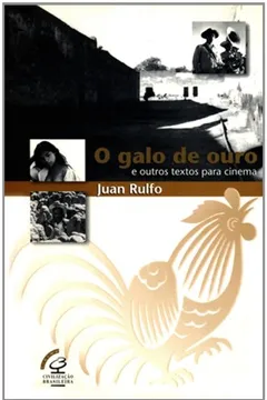 Livro O Galo De Ouro E Outros Textos Para Cinema - Resumo, Resenha, PDF, etc.