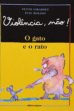 Livro O Gato E O Rato - Coleção Violência, Não! - Resumo, Resenha, PDF, etc.