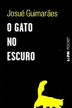 Livro O Gato No Escuro - Coleção L&PM Pocket - Resumo, Resenha, PDF, etc.