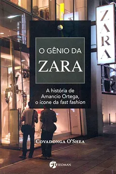 Livro O Gênio da Zara - Resumo, Resenha, PDF, etc.