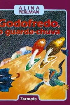 Livro O Godofredo Guarda-Chuva - Resumo, Resenha, PDF, etc.