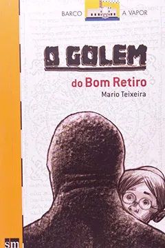 Livro O Golem Do Bom Retiro - Resumo, Resenha, PDF, etc.