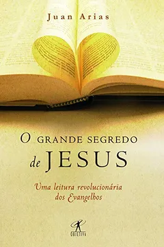 Livro O Grande Segredo de Jesus - Resumo, Resenha, PDF, etc.