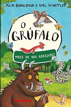 Livro O Grúfalo - Livro de Adesivos - Resumo, Resenha, PDF, etc.