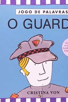 Livro O Guarda - Coleção Jogo de Palavras - Resumo, Resenha, PDF, etc.