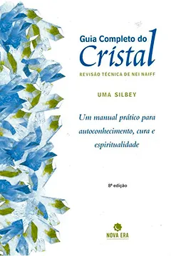 Livro O Guia Completo Do Cristal - Resumo, Resenha, PDF, etc.