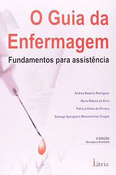 Livro O Guia da Enfermagem. Fundamentos Para Assistência - Resumo, Resenha, PDF, etc.