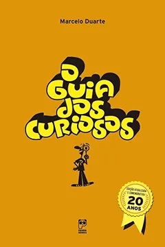 Livro O Guia dos Curiosos - 20 Anos - Resumo, Resenha, PDF, etc.