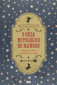 Livro O Guia Mitológico do Namoro - Resumo, Resenha, PDF, etc.