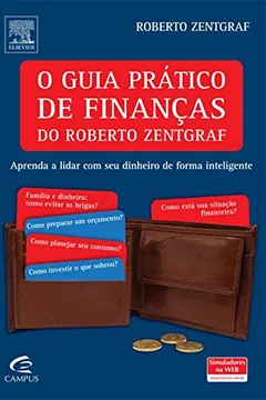 Livro O Guia Prático de Finanças do Roberto Zentgraf - Resumo, Resenha, PDF, etc.